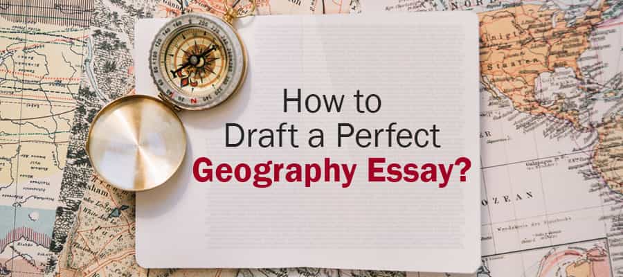 Geography Essay Writing Tips